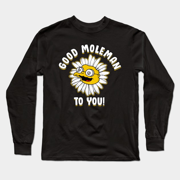 Good Moleman To You! - Pocket Long Sleeve T-Shirt by Rock Bottom